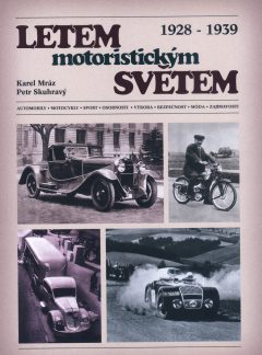 Letem motoristickým světem 1928 – 1939