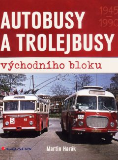 Autobusy a trolejbusy východního bloku 1945 – 1990