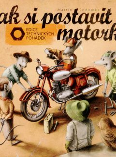 Jak si postavit motorku