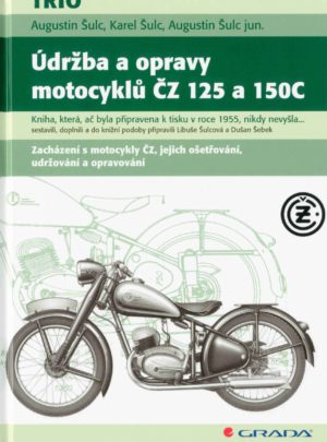 Údržba a opravy motocyklů ČZ 125 a 150C