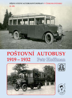 Dějiny státní autobusové dopravy v Československu. 2. díl Poštovní autobusy 1919-1932