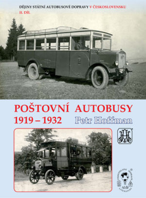 Dějiny státní autobusové dopravy v Československu. 2. díl Poštovní autobusy 1919-1932