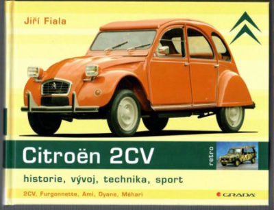 Citroën 2CV – historie, vývoj, technika, sport
