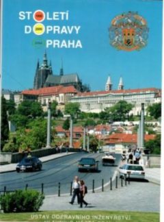 Století dopravy Praha 1900-2000