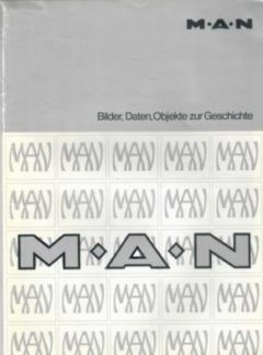 MAN – Bilder, Daten, Objekte zur Geschichte