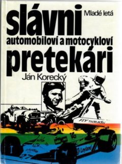 Slávni automobiloví a motocykloví pretekári