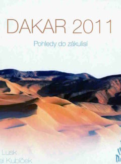 Dakar 2011 pohledy do zákulisí