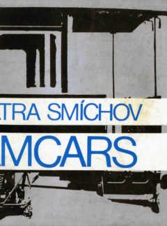 ČKD Tatra Smíchov: Tramcars