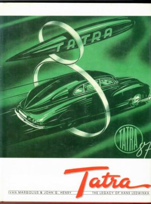 Tatra: The legacy of Hans Ledwinka
