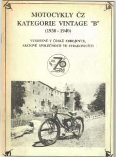 Motocykly ČZ kategorie vintage “B“ 1930-40 vyrobené v ČZ Strakonice