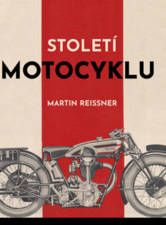 Martin Reissner: Století motocyklu
