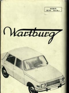 Údržba a opravy vozů Wartburg 900, 1000, 312, 353