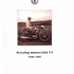 Katalog motocyklů ČZ 1930 – 1997, Jan Vošalík a Dušan Šebek