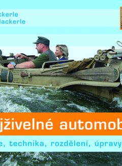 Obojživelné automobily: historie, technika, rozdělení, úpravy, Ivan Mackerle