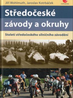 Středočeské závody a okruhy, Století středočeského silničního závodění, Jaroslav Kotrbáček a Jiří Wohlmuth