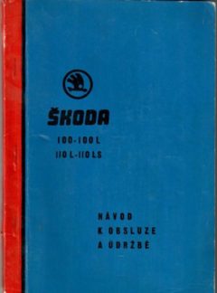 Škoda 100-100L, 110L-110LS Návod k obsluze a údržbě