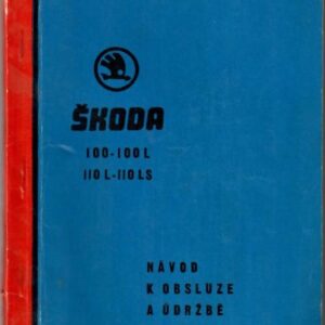 Škoda 100-100L, 110L-110LS Návod k obsluze a údržbě
