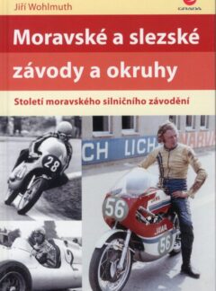 Moravské a slezské závody a okruhy, Století moravského silničního závodění, Jiří Wohlmuth