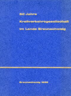 50 Jahre Kraftverkehrsgesellschaft im Lande Braunschweig