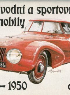 Čs. závodní a sportovní automobily 1900 – 1950