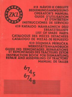 Návod k obsluze, Katalog náhradních dílů, Dílenská příručka Zetor 6745, 6748