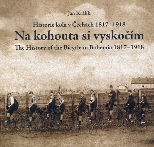 Historie kola v Čechách 1817–1918. Na kohouta si vyskočím, Jan Králík