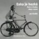 Eska je hezká. Kola z Chebu 1892-2006, Jan Králík