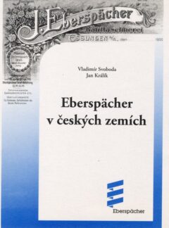 Eberspächer v českých zemích, V. Svoboda, J. Králík