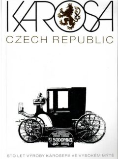 Karosa Czech Republic – Sto let výroby karoserií ve Vysokém Mýtě