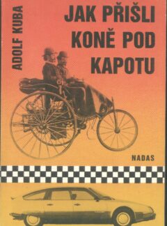 Jak přišly koně pod kapotu
