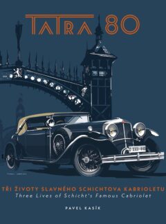 Tatra 80. Tři životy slavného Schichtova kabrioletu, Pavel Kasík