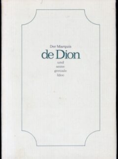 Der Marquis de Dion und seine geniale idee
