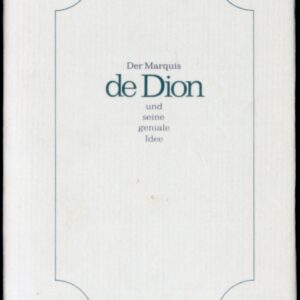 Der Marquis de Dion und seine geniale idee