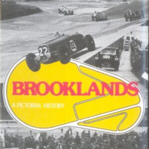 Brooklands - A Pictorial History