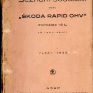 Seznam součástí vozu "Škoda Rapid OHV"