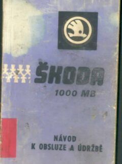 Škoda 1000 MB Návod k obsluze a údržbě