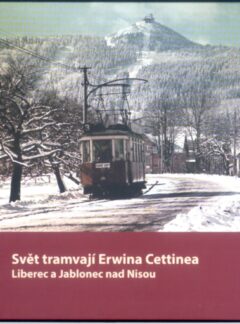 Svět tramvají Erwina Cettinea
