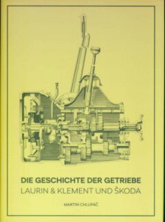 Die Geschichte der Getriebe Laurin & Klement und Skoda